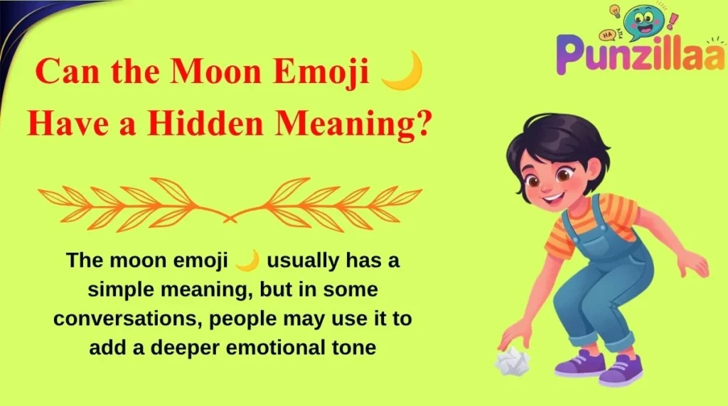 Can the Moon Emoji 🌙 Have a Hidden Meaning?