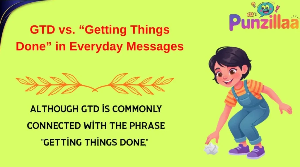 GTD vs. “Getting Things Done” in Everyday Messages