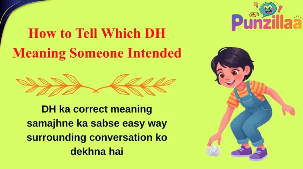 How to Tell Which DH Meaning Someone Intended