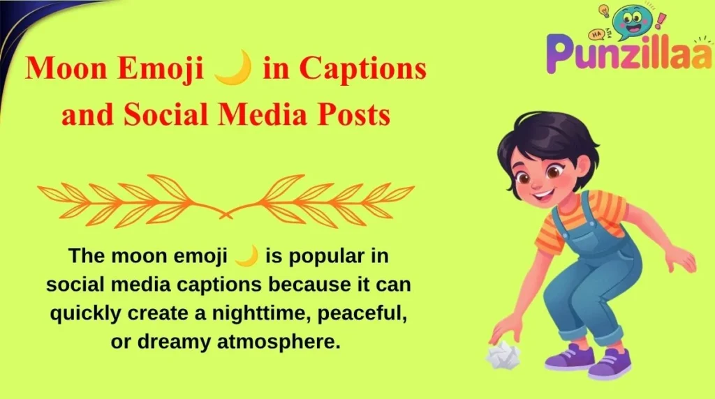 Moon Emoji 🌙 in Captions and Social Media Posts