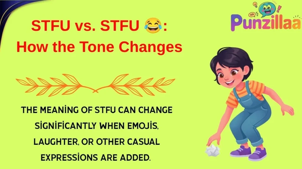 STFU vs. STFU 😂: How the Tone Changes