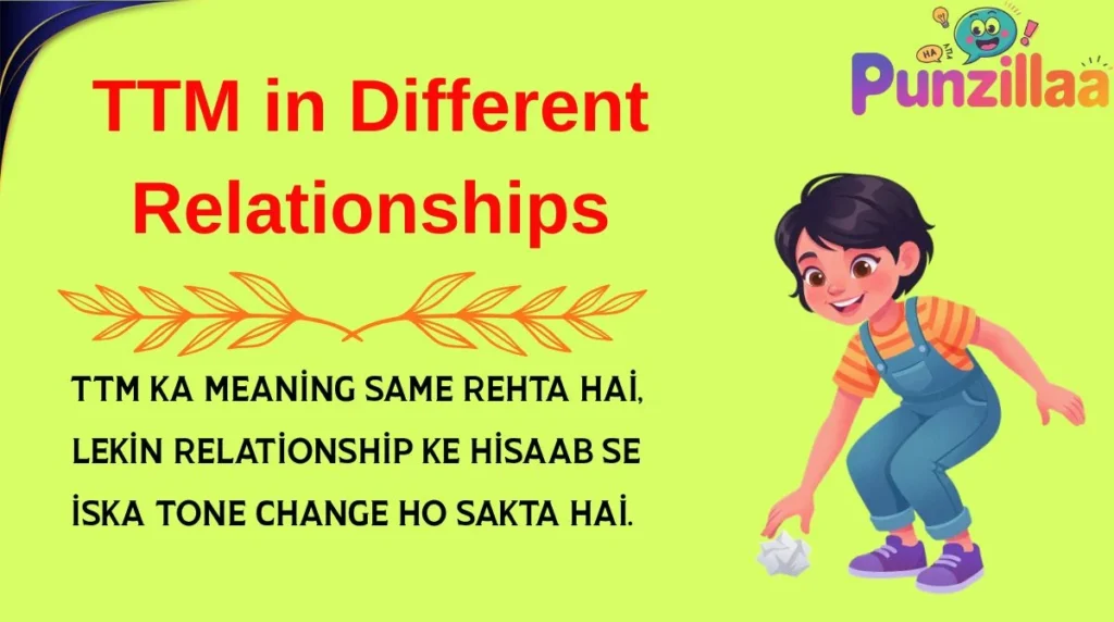 TTM in Different Relationships