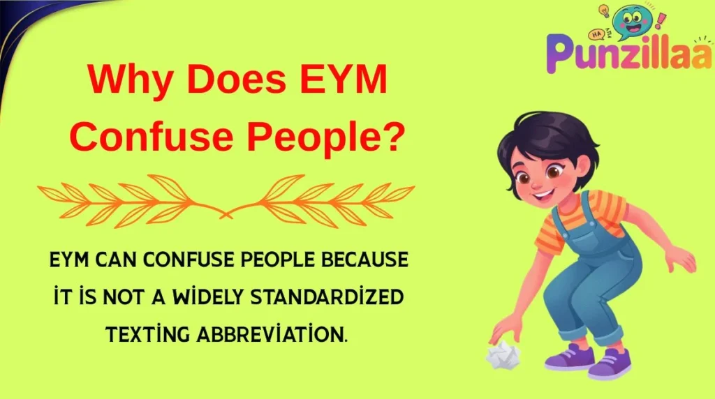 Why Does EYM Confuse People?