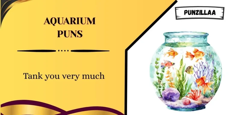 Aquarium Puns