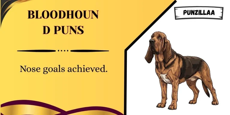 Bloodhound Puns