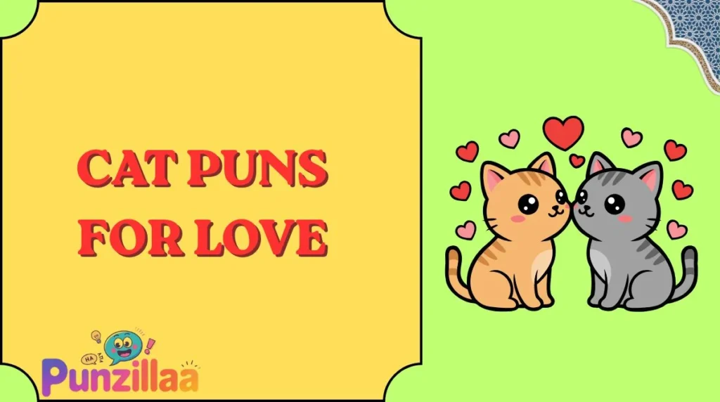 Cat Puns for Love