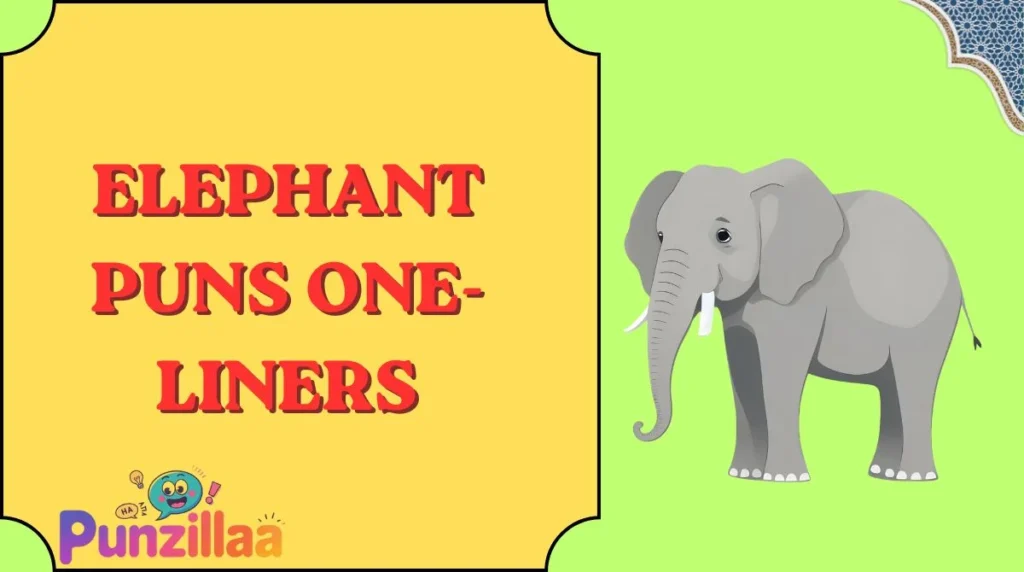 Elephant Puns One-Liners