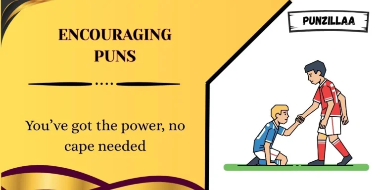 Encouraging Puns