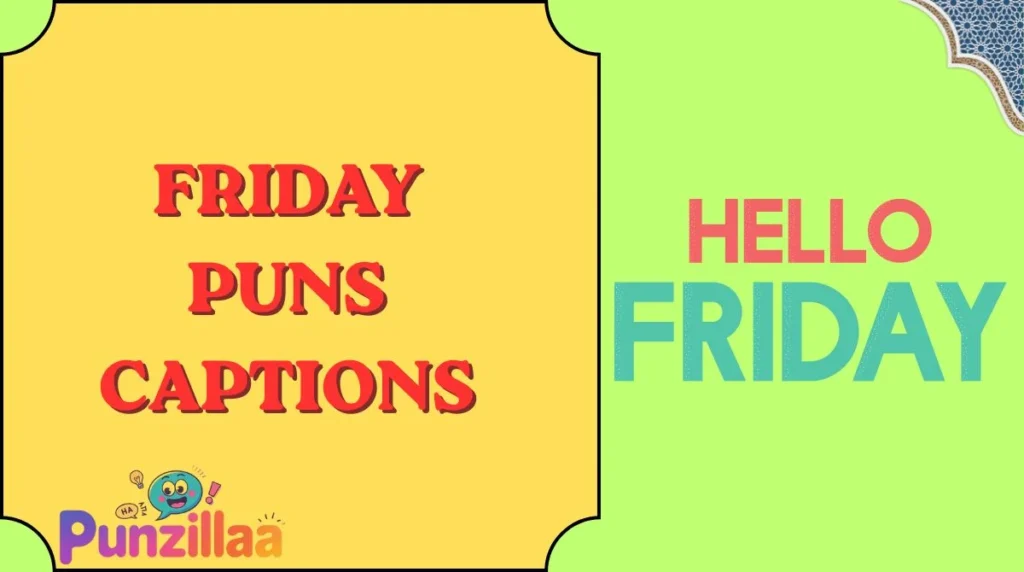 Friday Puns Captions