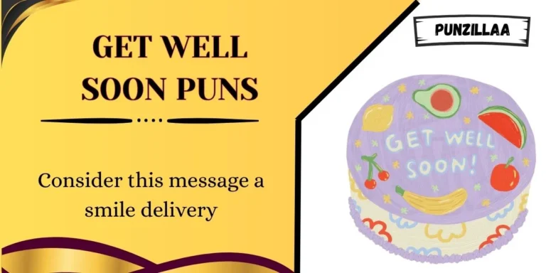 Get Well Soon Puns