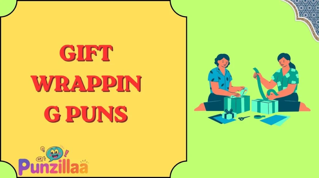 Gift Wrapping Puns