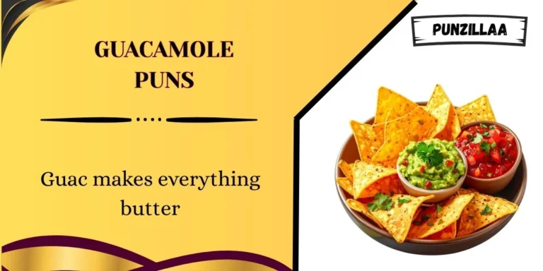Guacamole Puns