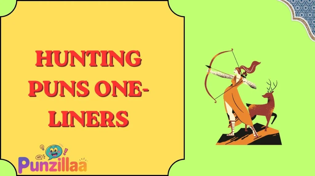 Hunting Puns One-Liners