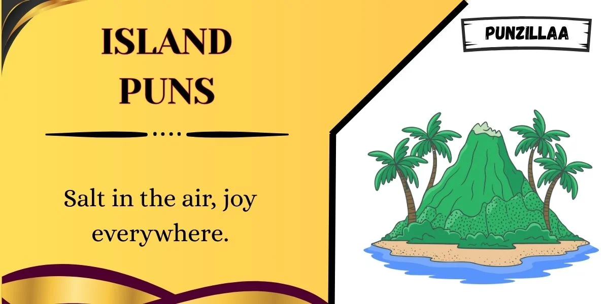 Iso Puns 162+ Island Puns That Will Shore-ly Make You Smile 🌴