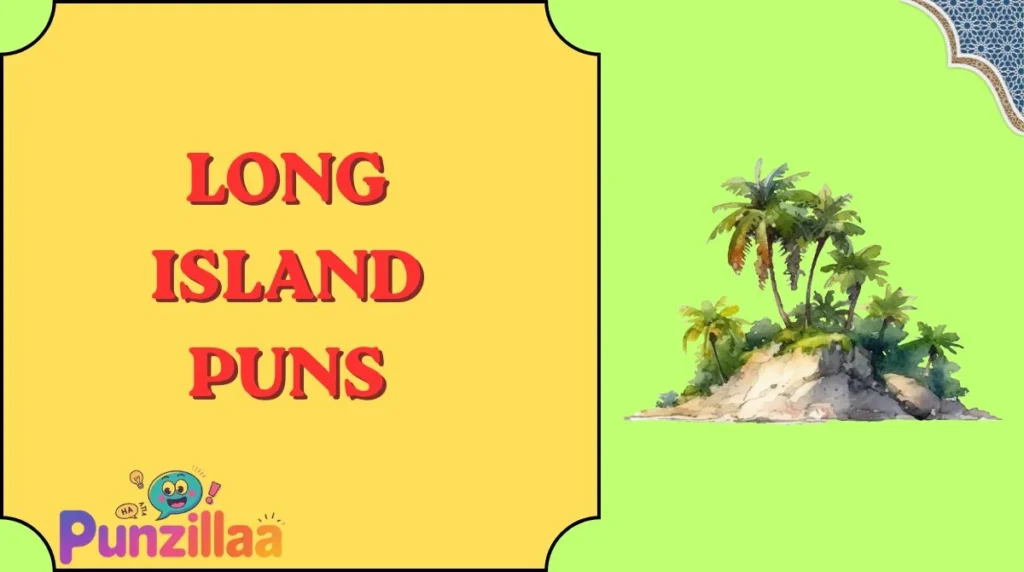 Long Island Puns