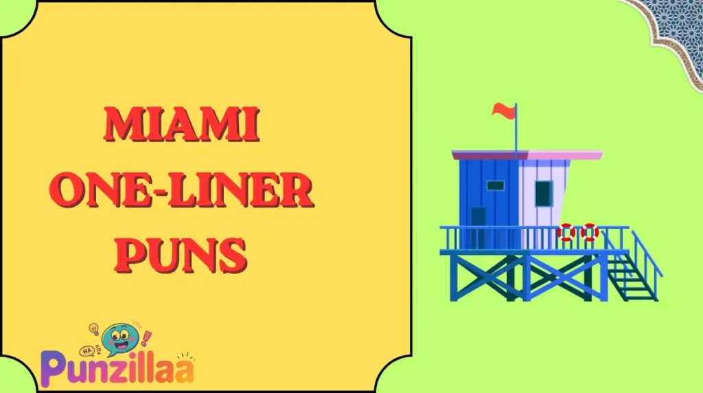 Miami One-Liner Puns