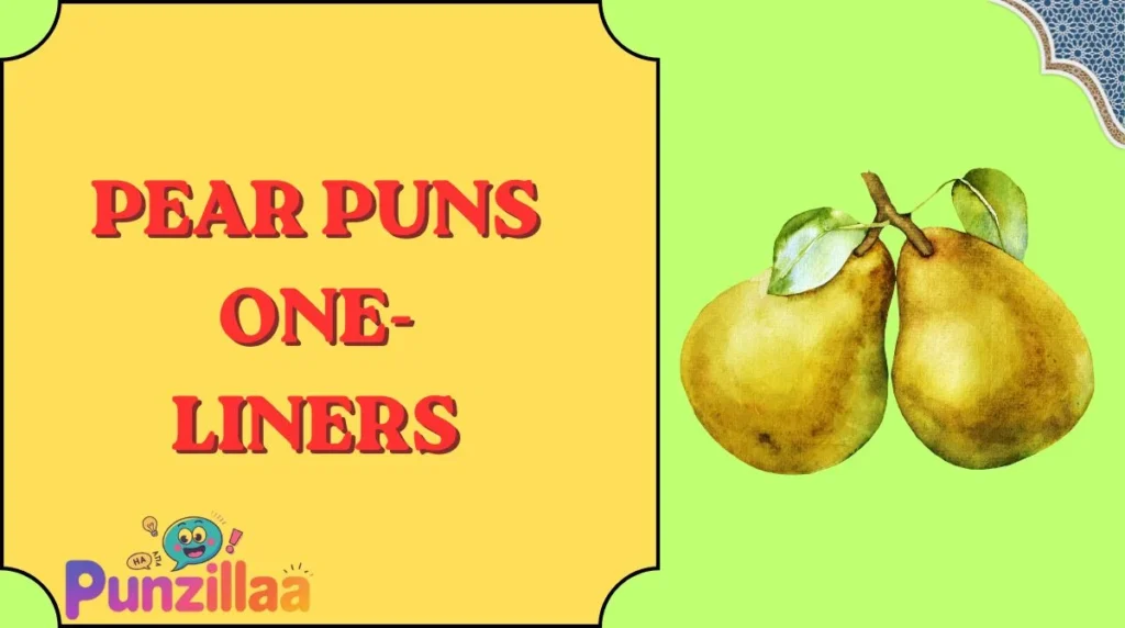 Pear Puns One-Liners