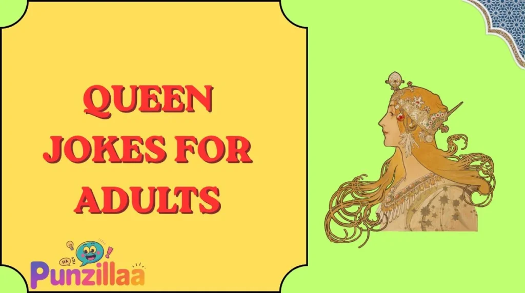 Queen Jokes for Adults