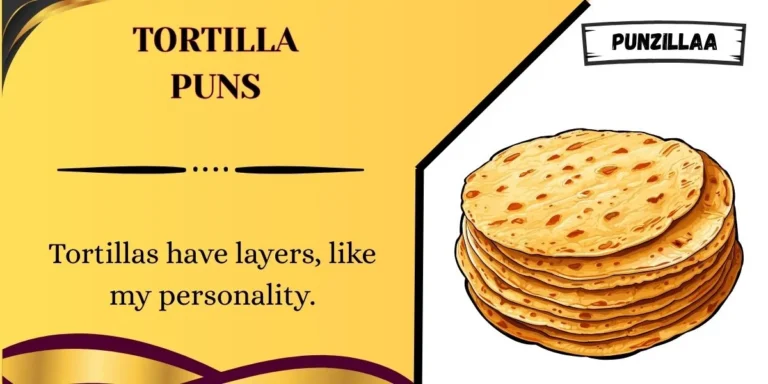 Tortilla Puns