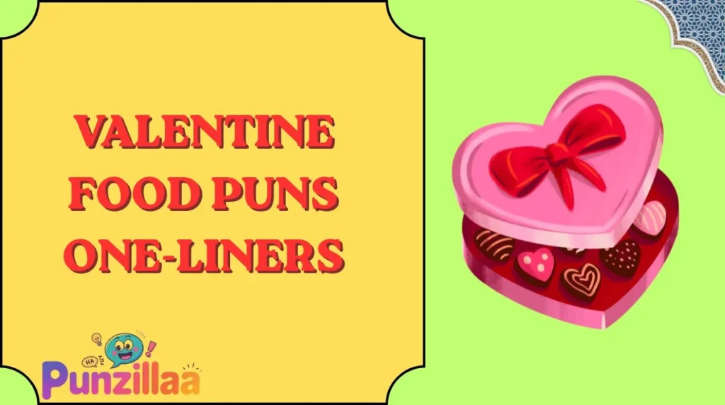 Valentine Food Puns One-Liners