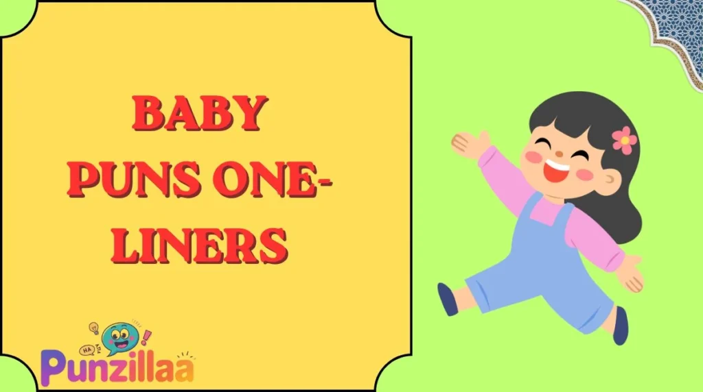 Baby Puns One-Liners