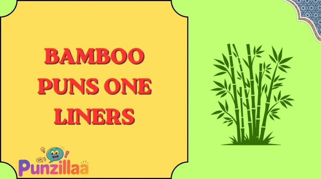 Bamboo Puns One Liners