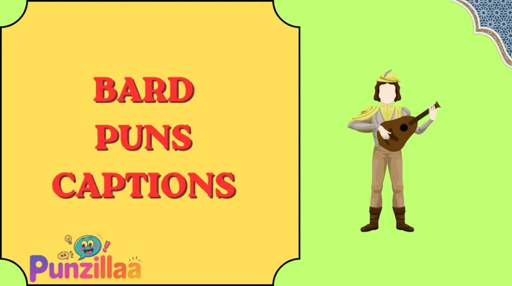 Bard Puns Captions
