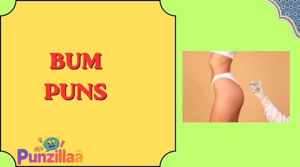 Bum Puns