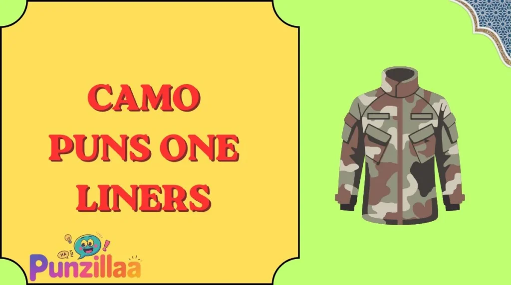Camo Puns One Liners