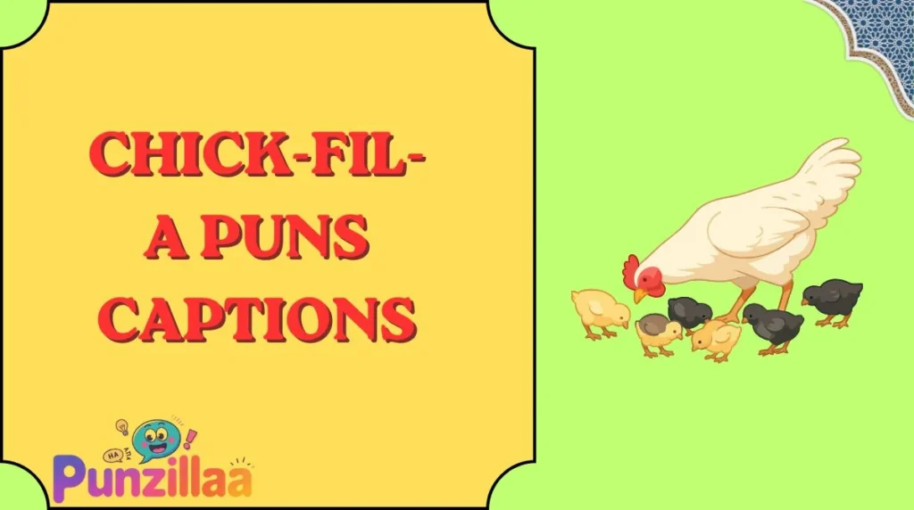Chick-fil-A Puns Captions