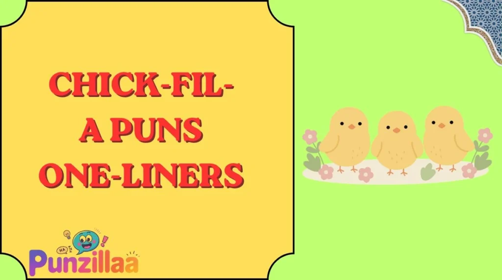Chick-fil-A Puns One-Liners