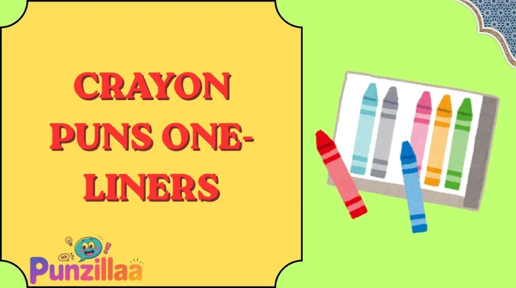 Crayon Puns One-Liners