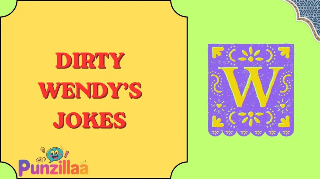 Dirty Wendy’s Jokes