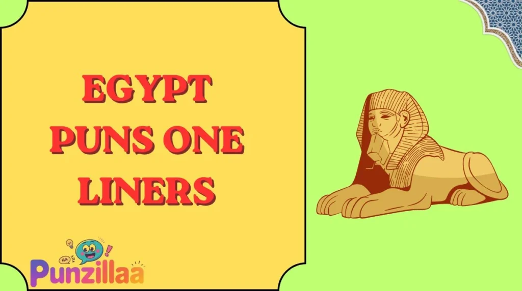 Egypt Puns One Liners