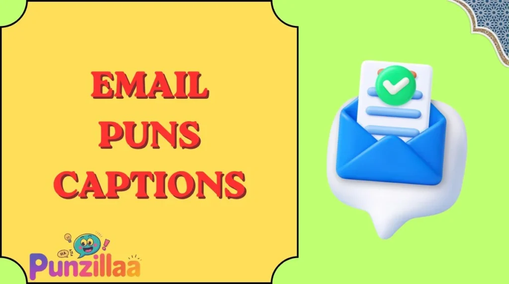 Email Puns Captions