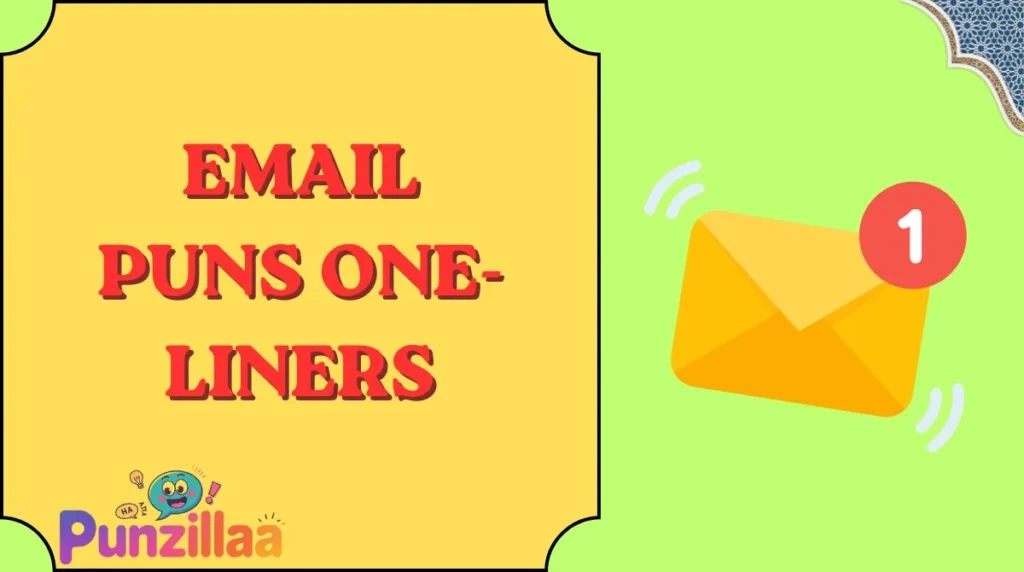 Email Puns One-Liners