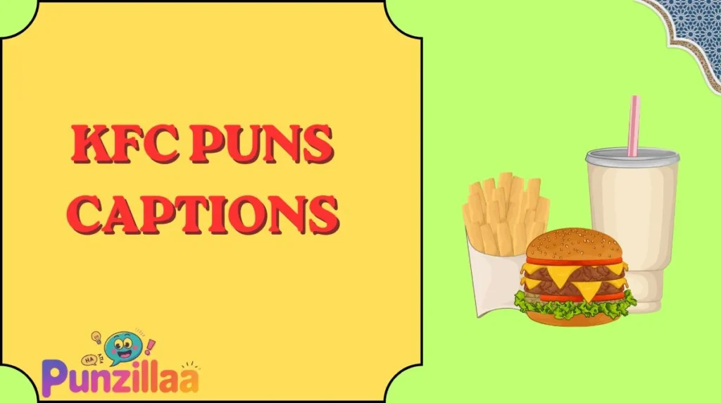 KFC Puns Captions