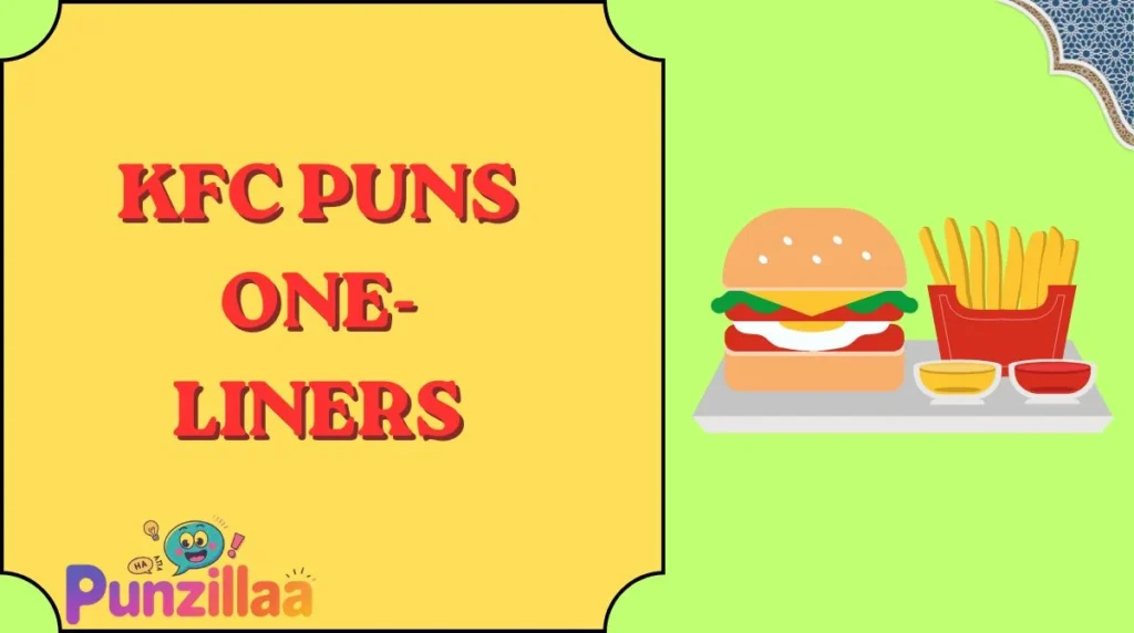KFC Puns One-Liners