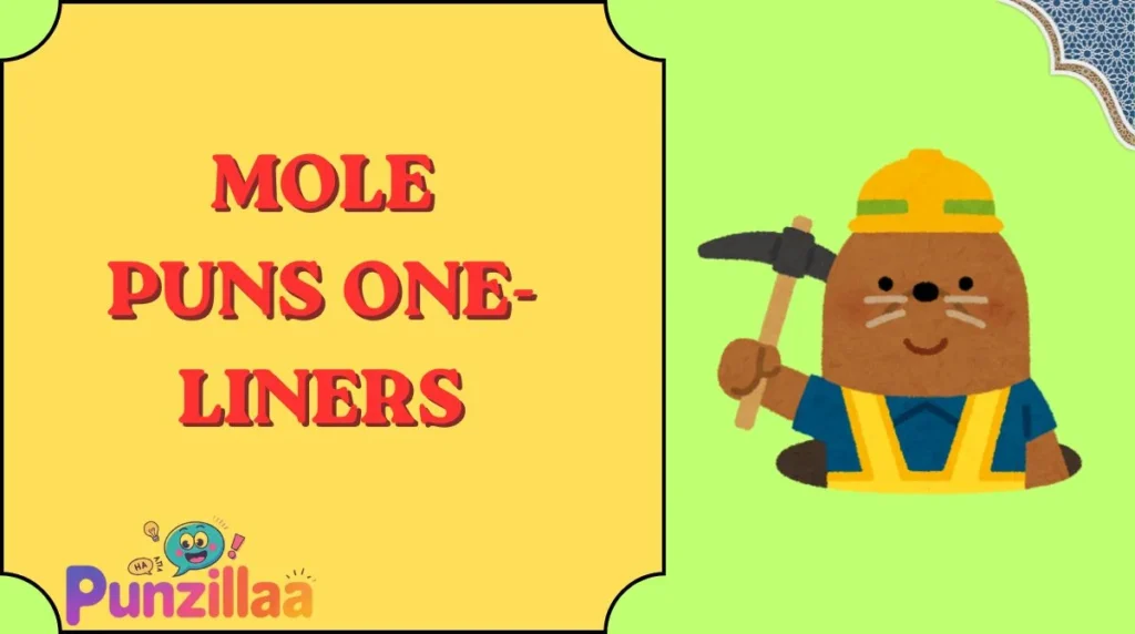 Mole Puns One-Liners