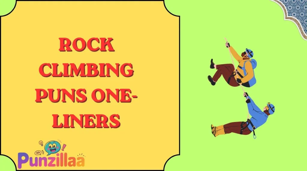 Rock Climbing Puns One-Liners