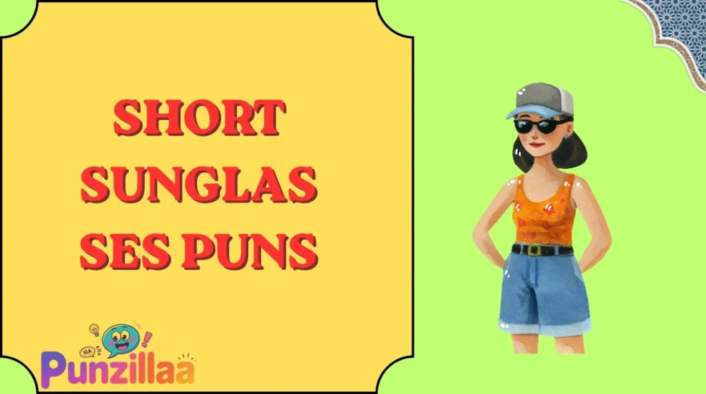 Short Sunglasses Puns