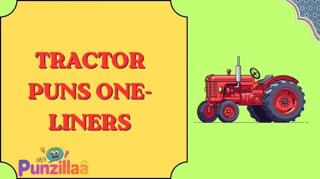 Tractor Puns One-Liners