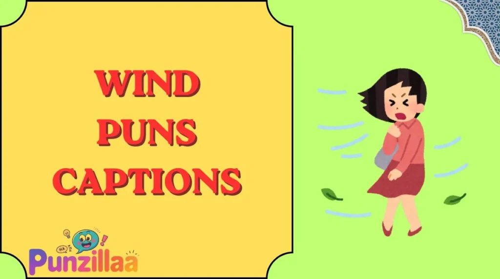 Wind Puns Captions