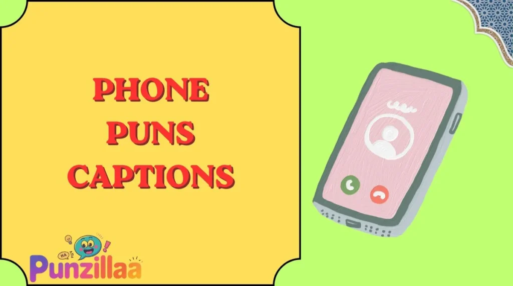 Phone Puns Captions