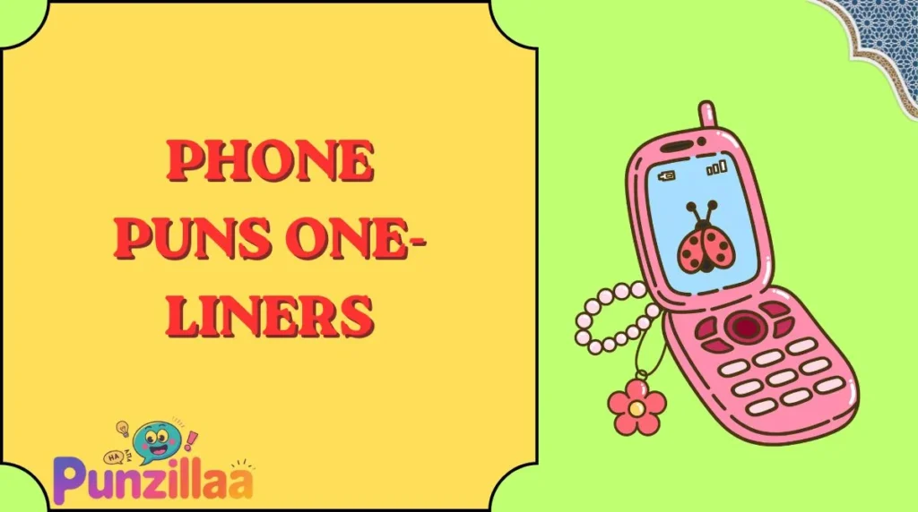 Phone Puns One-Liners