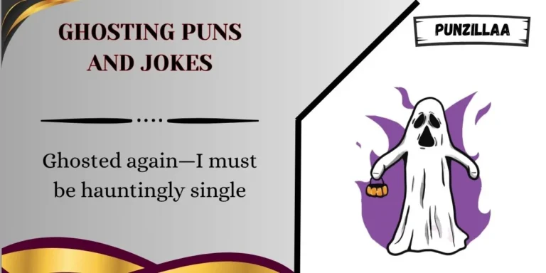 Ghosting Puns and Jokes
