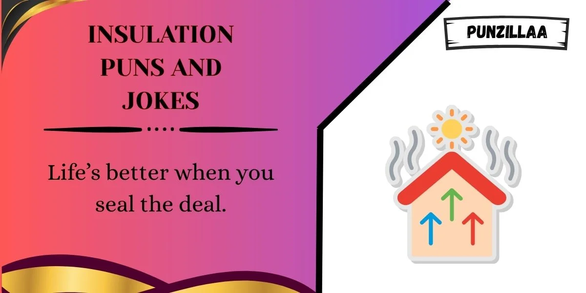 Iso Puns 180+ Insulation Puns and Jokes For 2026