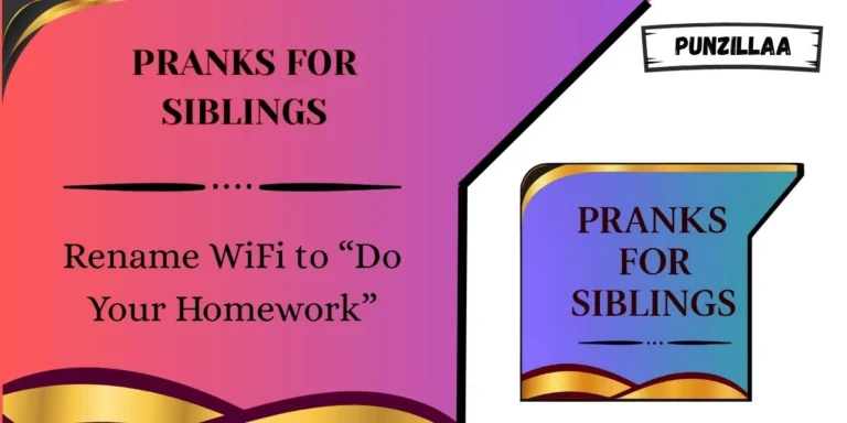 Pranks for Siblings