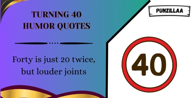 Turning 40 Humor Quotes