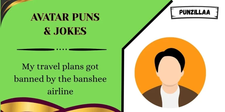 Avatar Puns & Jokes